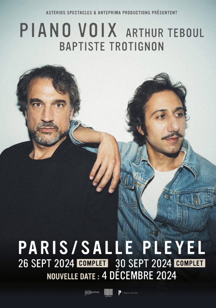 ARTHUR TEBOUL & BAPTISTE TROTIGNON - Piano Voix 