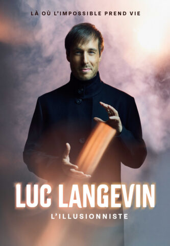 LUC LANGEVIN – L’ILLUSIONNISTE