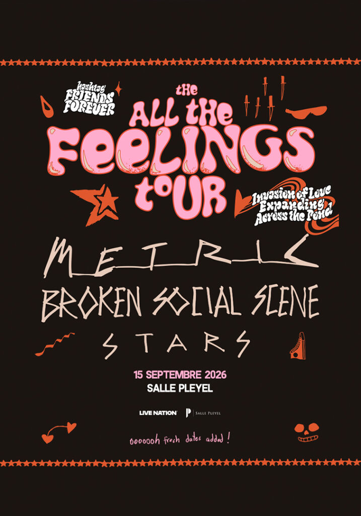 ALL THE FEELINGS TOUR - METRIC, BROKEN SOCIAL SCENE, AND STARS 